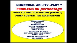 Numerical Ability ( Percentage) for ADRE 2.0 , APSC, CSAT Paper and other exams of Govt of Assam