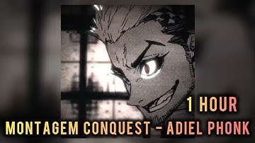 1 HOUR || MONTAGEM CONQUEST - ADIEL PHONK || SLOWED +REVERB