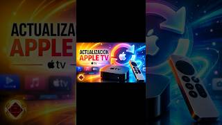 ACTUALIZACIÓN de SISTEMA APPLE TV TVOS Cómo mejorar STREAMING, aumentar SEGURIDAD, Corregir Errores