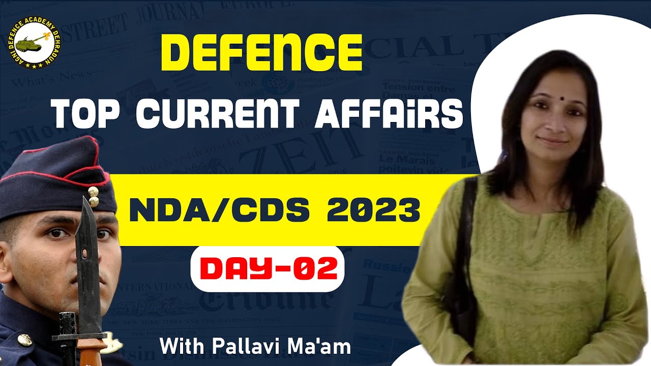 Top Defence Current Affairs 2023 | Day-02| Best Current Affairs for NDA ...