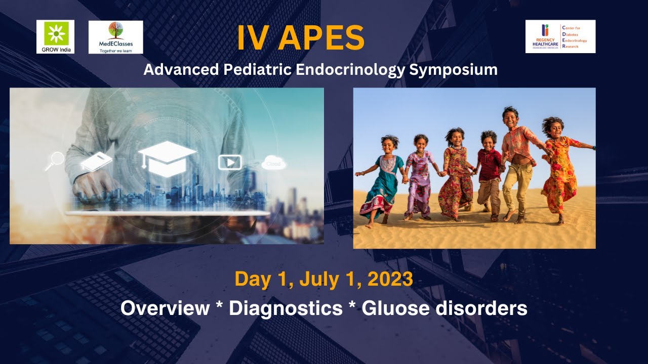 IV Advanced Pediatric Endocrinology Symposium - YouTube