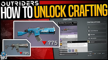 Outriders - HOW TO UNLOCK CRAFTING & UPGRADING - Armor & Weapon Upgrading