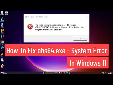 How to Fix obs64.exe – System Error in Windows 11 | Easy OBS Studio Fix