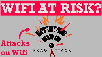 NEW Types of Vulnerabilities with almost all WIFI Devices!! FragAttacks can Exploit your Network..
