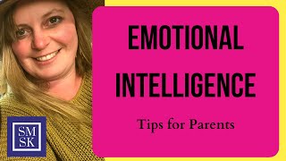 Emotional Intelligence Strategies for Children and Parents