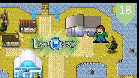 EvoCreo Part 18 - With Two Zeroes - ThePieGamer