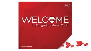 Welcome To Bulgarian Music Clinic Vol.1- CD Preview