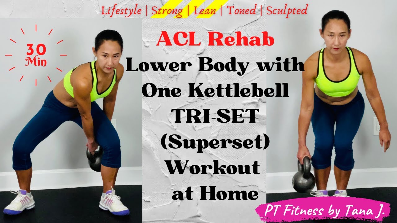 Post ACL Surgery Lower Body Strength with One Kettlebell TRISET (SuperSet) Workout at Home