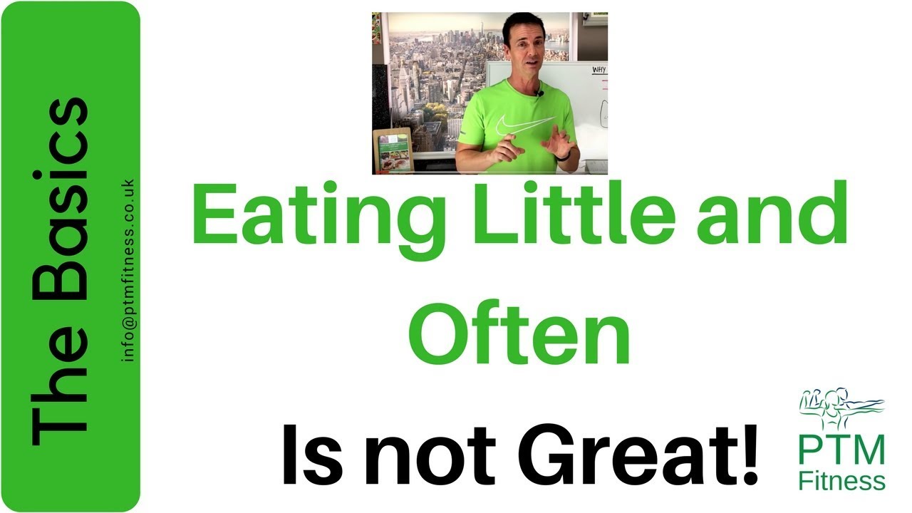Why Eating 'Little And Often' isn't that great - YouTube