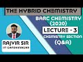 BARC Chemistry 2020, Memory Based Question Paper Solution , Chemistry Section , Lecture -3