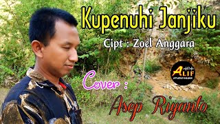 Ku Penuhi Janjiku - Asep Riyanto / Cover