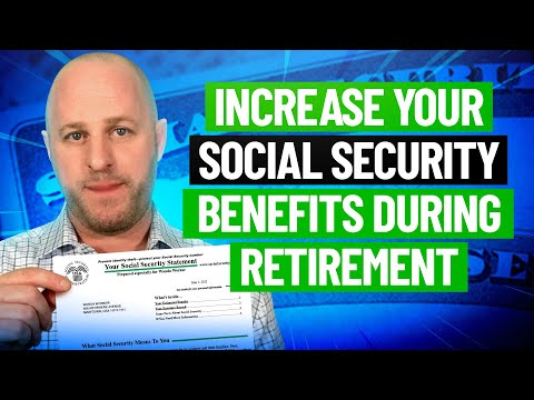 Increase Your Social Security Benefit During Retirement