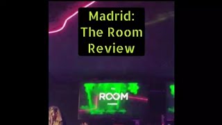 Madrid Nightlife Madrid Clubs The Room club full review