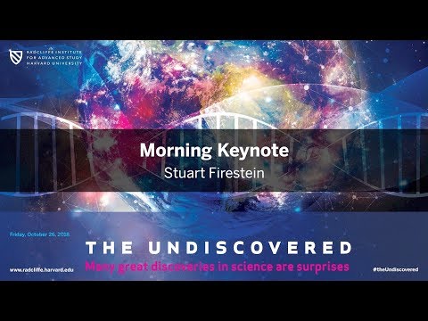 The Undiscovered | 1 of 5 | Stuart Firestein || Radcliffe Institute thumbnail
