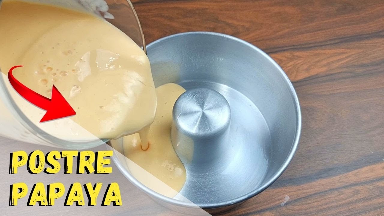 POSTRE DE PAPAYA