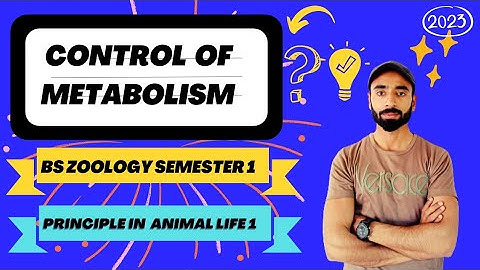 CONTROL OF METABOLISM | semester 1 zoology  Animal life 1 |Asim zoologist