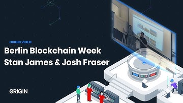 Berlin Blockchain Week - Stan James and Josh Fraser