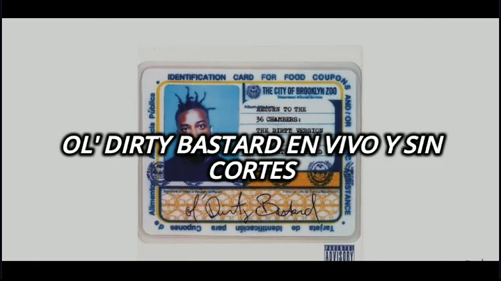 ||Ol' Dirty Bastard|| ||Proteck Ya Neck II the Zoo|| [Sub. Español]