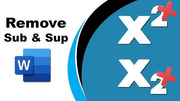 How to remove Subscript and superscript in word all at once