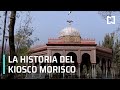 El Kiosco Morisco de Santa María la Ribera - Expreso de la Mañana