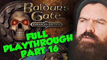 Baldurs Gate Full Playthrough PS4 PRO - LONG PLAY: PART 16