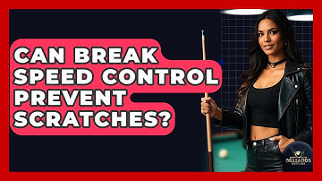 Can Break Speed Control Prevent Scratches? - Billiards Hustlers