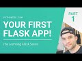 Building your first Flask app - Python on the web - Learning Flask series Pt. 1