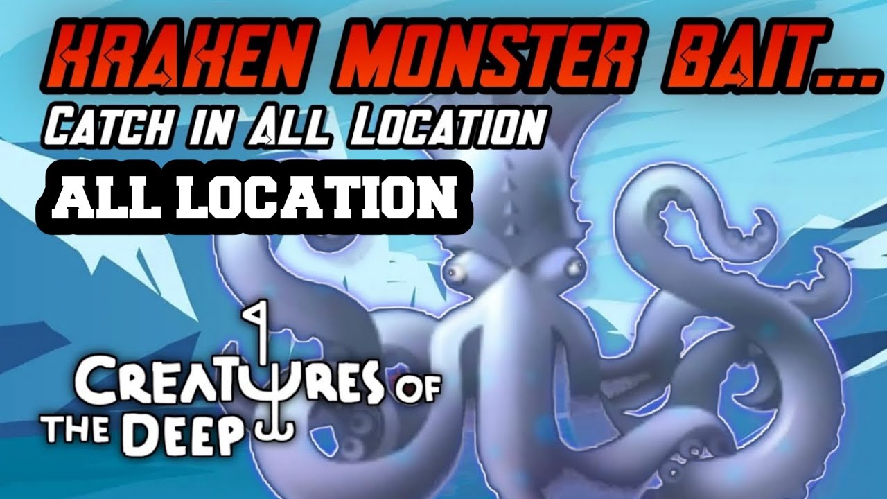 KRAKEN ALL LOCATION 2024 Creatures of the Deep Fishing Alaska