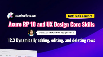 Axure RP 10 and UX design core skills course - 12.3 Dynamically adding, editing, and deleting rows
