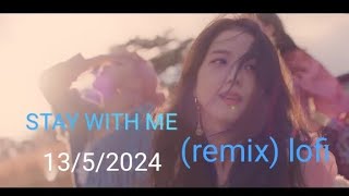 MIC MONSTER 'STAY WITH ME' MV' (REMIX) LOFI (PROJECT 1) WITH BLACKPINK