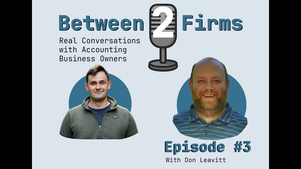 Episode 3 - Don Leavitt - Building a Highly Specialized Solo Tax Firm