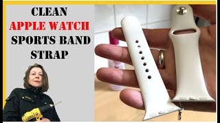 How To Clean Your White Or Light Coloured Apple Watch Sport Straps Silicone Bands Quick