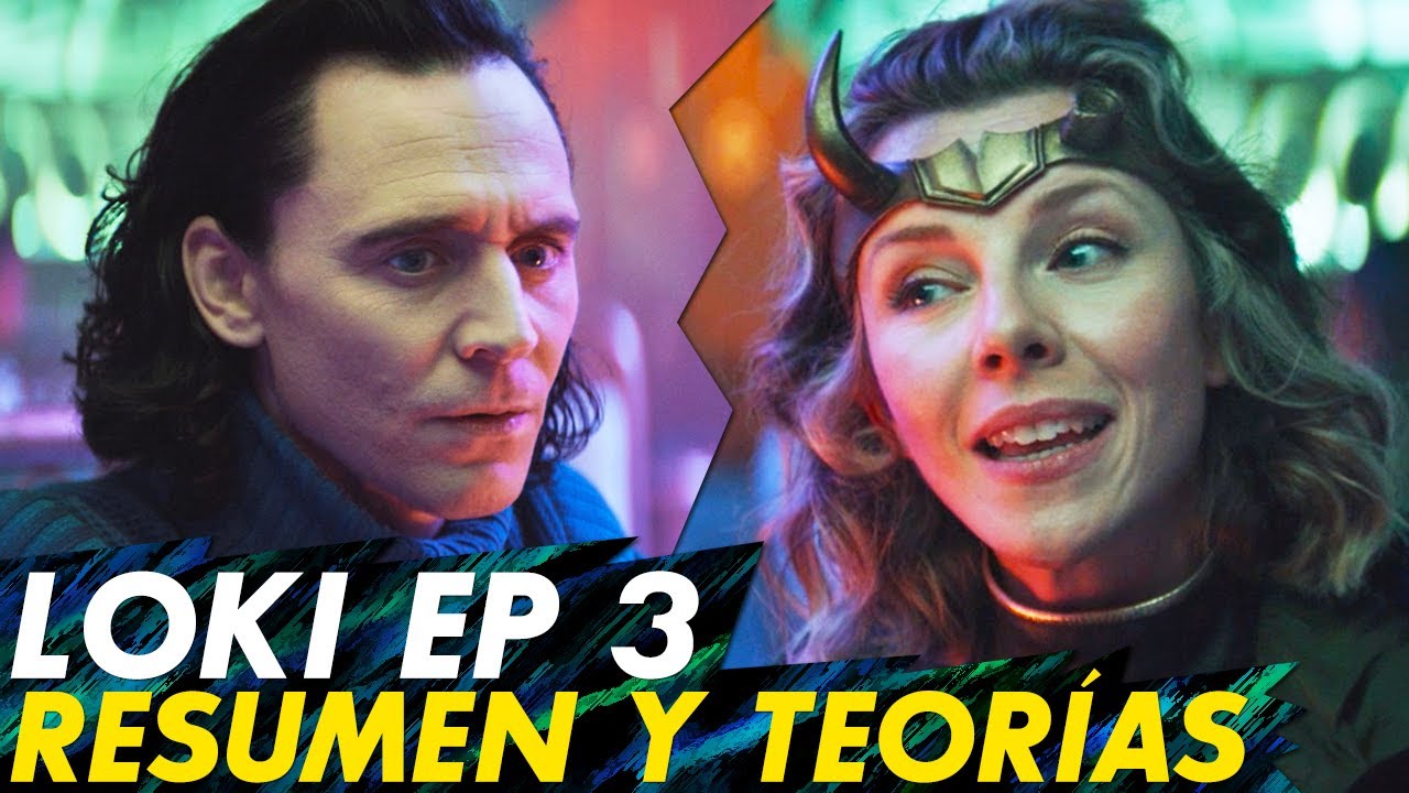 LOKI CAPÍTULO 3 | EXPLICACIÓN, RESUMEN Y TEORÍAS