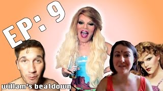 Beatdown Episode 09 with Willam