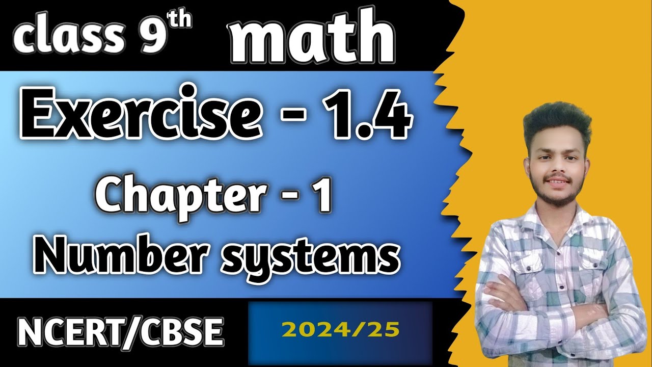 Class 9 maths, Ex - 1.4 Chapter 1, ( Number System ) || NCERT Hinglish ...