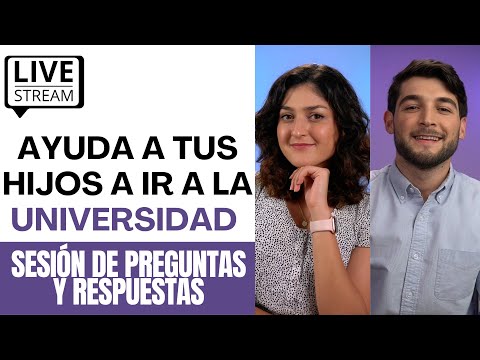 Ayuda a tus hijos a ir a la Universidad | Sesión de preguntas y respuestas Enero