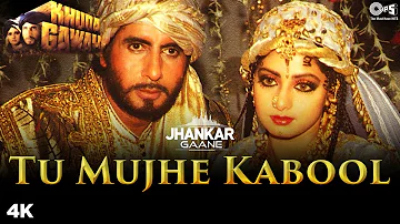 Tu Mujhe Kabool (Jhankar) - Khuda Gawah | Amitabh, Sridevi | Kavita Krishnamurthy, Mohammad Aziz