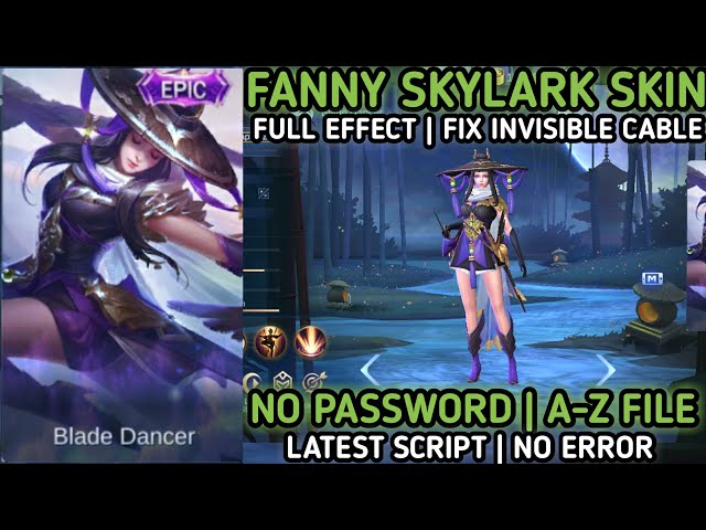 Fanny Epic Skylark Skin Script Full Effect Fix Invisible Cable A-Z File No Password With Backup class=
