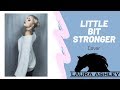 A Little Bit Stronger by Sara Evans Cover by Laura Ashley