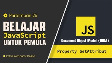 Belajar JavaScript setAttribute: Cara Mengubah Atribut HTML, src & alt Gambar