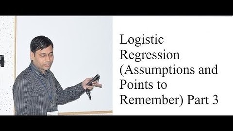 Logistic Regression  Part 3 (Assumptions and Points to Remember)