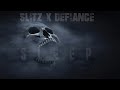 Slitz x defiance  sleep official music