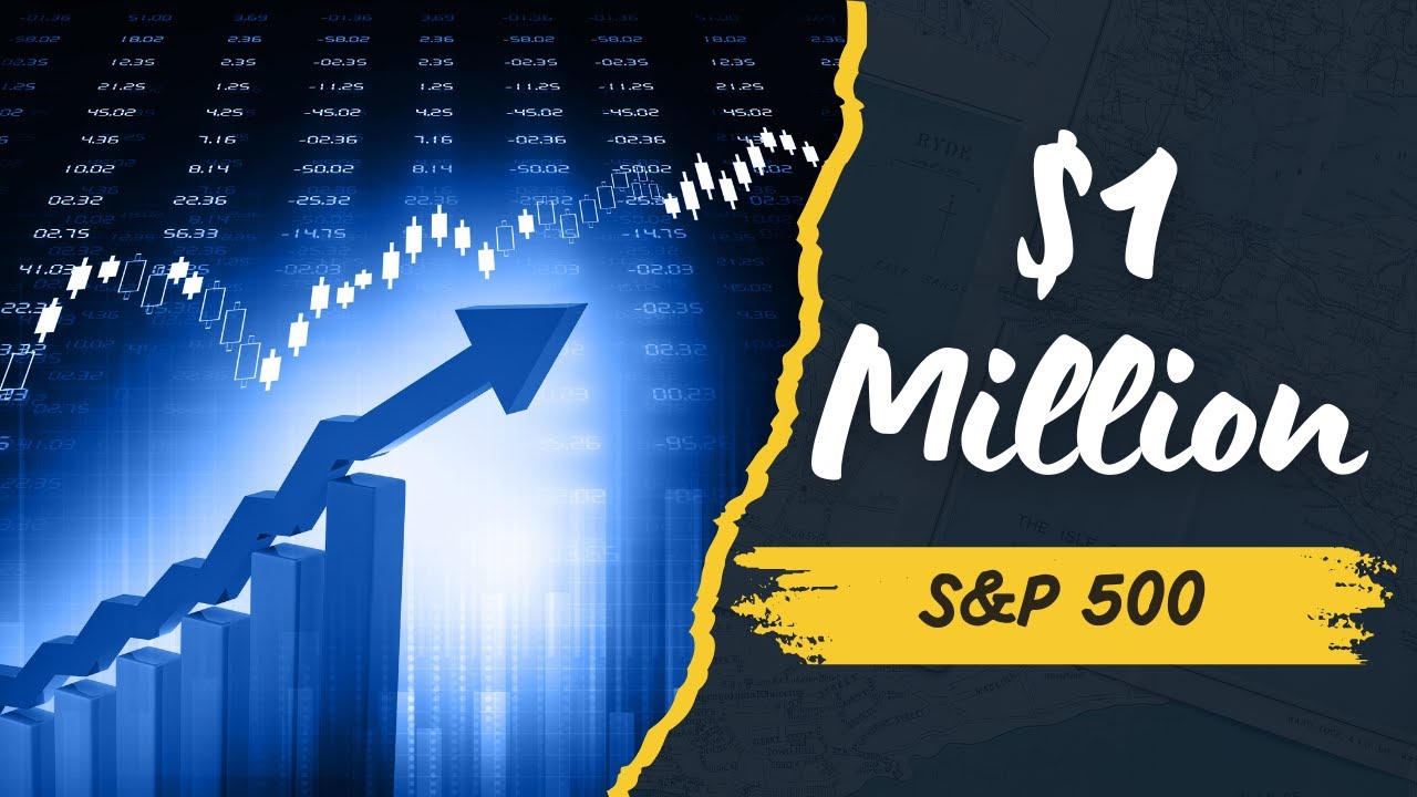 How to build a million dollar portfolio with just the S&P 500 - YouTube