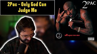 First Time Hearing 2Pac - Only God Can Judge Me Musician Reacts