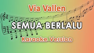 Via Vallen - Semua Berlalu (Karaoke Lirik Tanpa Vokal) by regis