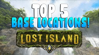 Top 5 Best Base Locations On Lost Island | Ark: Survival Evolved