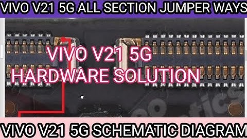vivo V21 5G all section jumper ways vivo V21 5G Borneo schematic diagram Borneo hardware solution