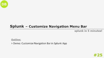 Splunk - Customize Navigation Menu Bar