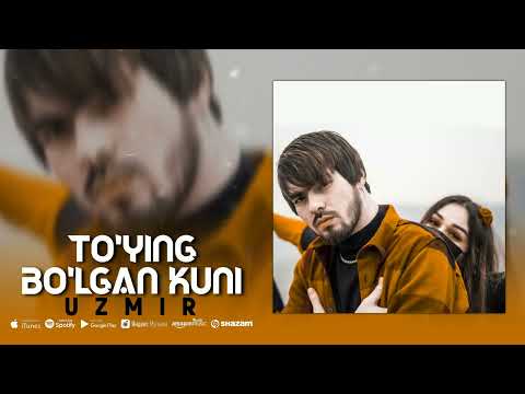 UZmir - Toʼying boʼlgan kuni UZmir - Toʼying boʼlgan kuni