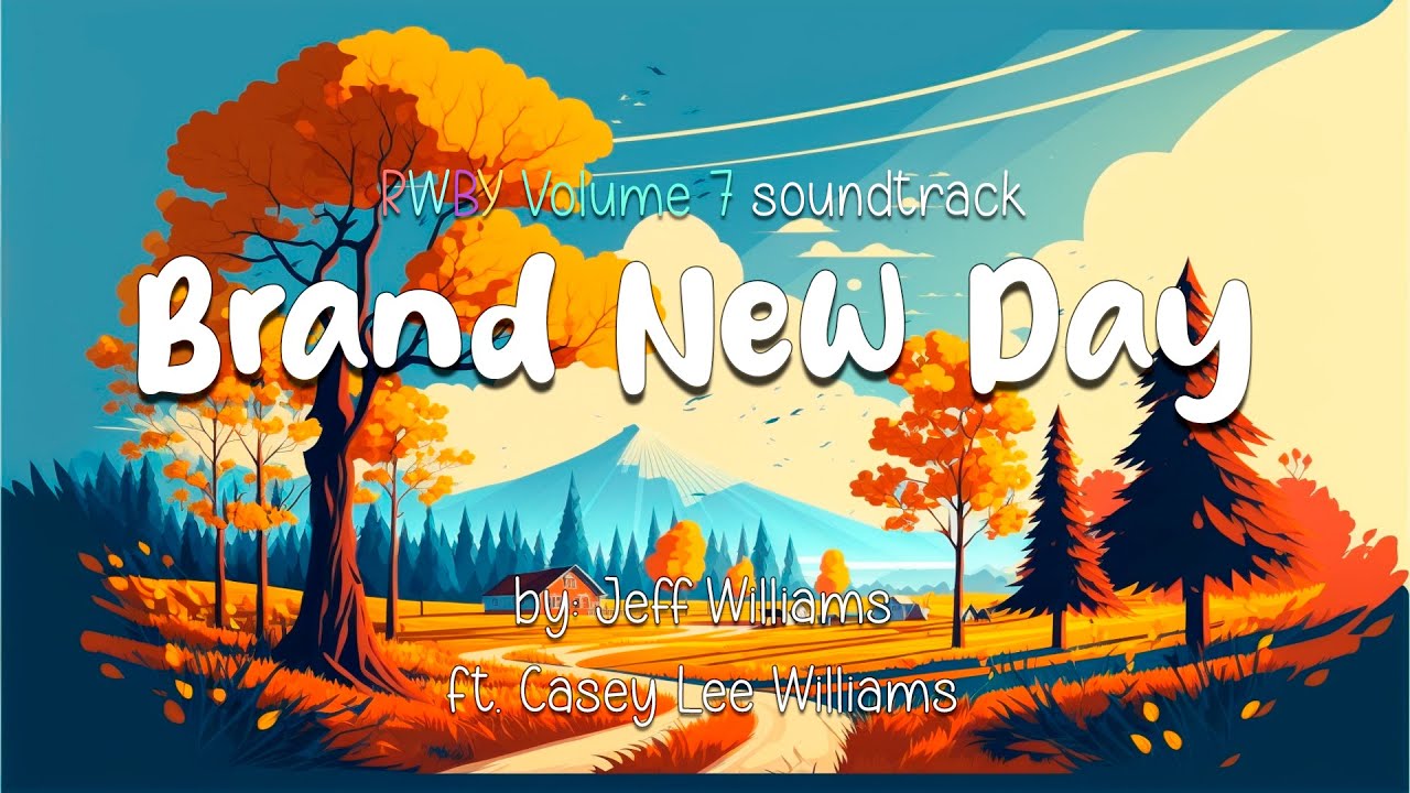 RWBY Brand New Day (Lyrics en Español & English) Jeff Williams ft. Casey Lee Williams YouTube